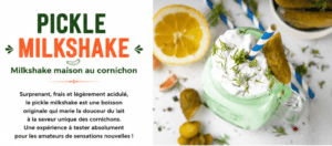 pickle milkshake milkshake maison au cornichon intro