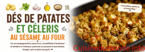 Dés de patates et céleris au sésame au four