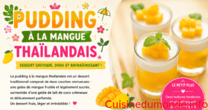 Pudding à la mangue thaïlandais
