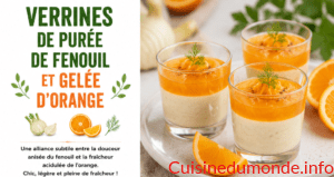 Verrines de purée de fenouil et gelée d&rsquo;orange