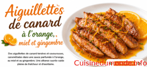 Aiguillettes de canard à l&rsquo;orange, miel et gingembre